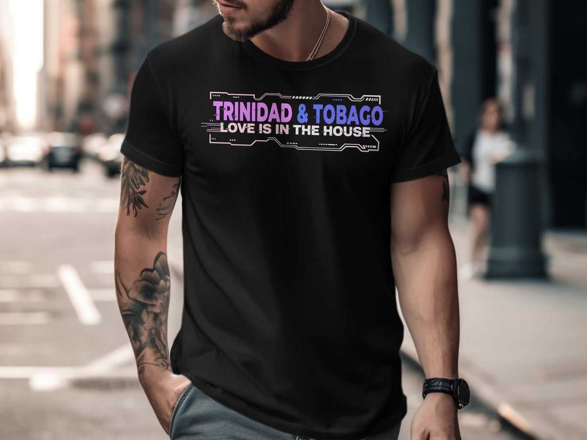 Black t-shirt with "Trinidad & Tobago Love Is In The House" text.