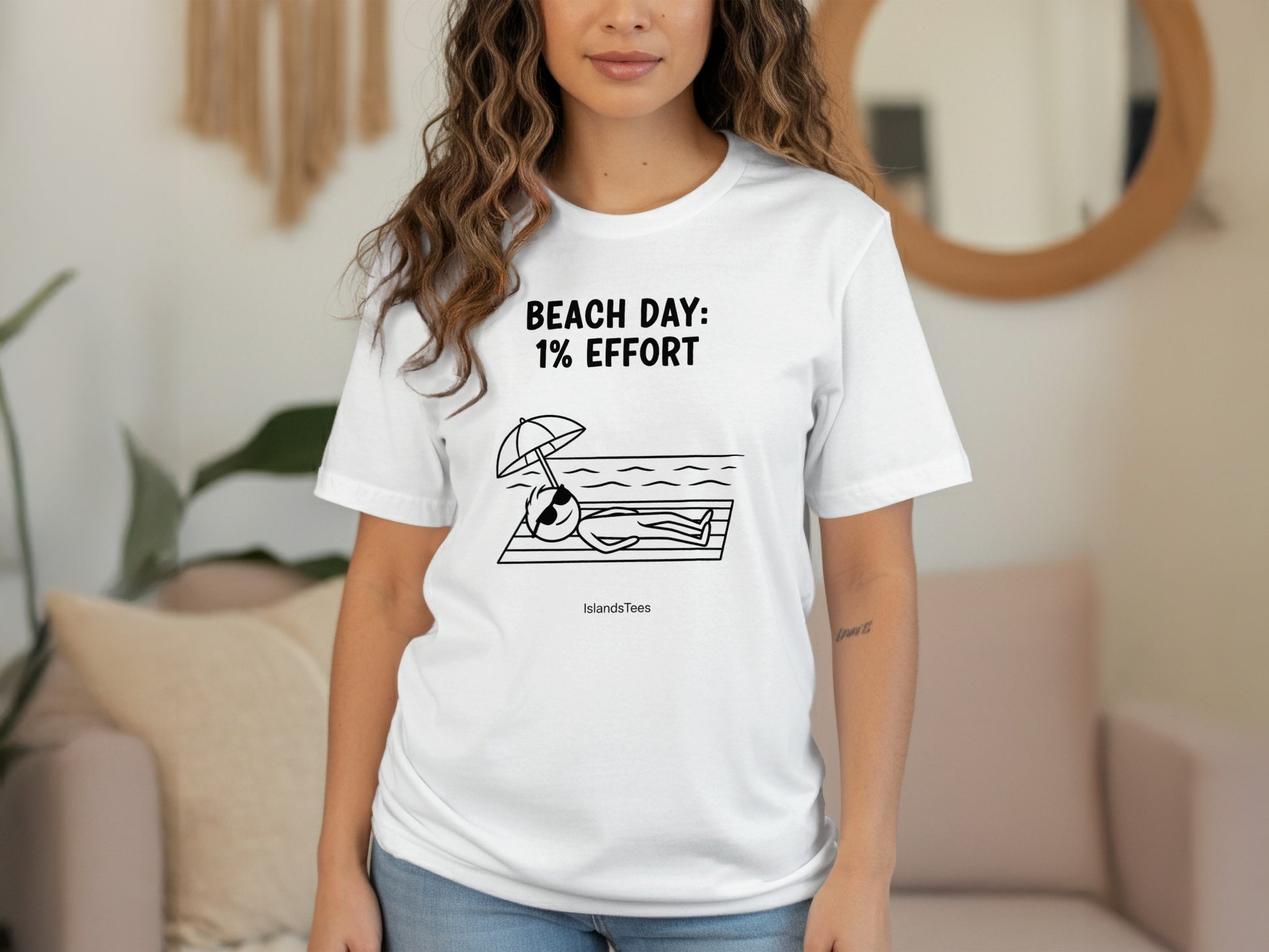 Beach Day: 1% Effort Relaxation Themed T-Shirt