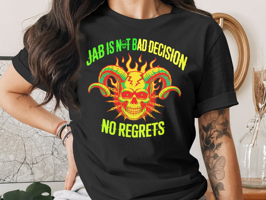 Black t-shirt with graphic of a skull with horns and flames, "JAB IS NOT BAD DECISION NO REGRETS" text.