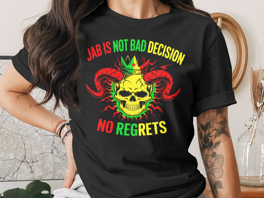 Black t-shirt with skull graphic, crown, and text "JAB IS NOT BAD DECISION NO REGRETS".